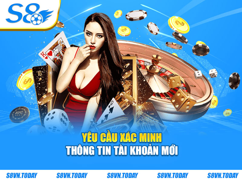 Yêu cầu xác minh thông tin tài khoản mới